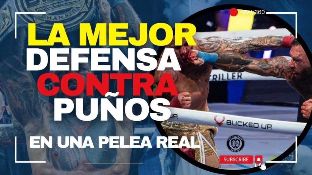 la mejor defensa contra puños en una pelea real